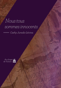 Nous tous sommes innocents - Jurado-Lecina Cathy