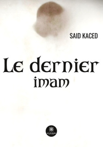 Le dernier imam - Kaced Saïd