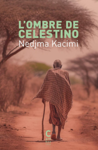 L'ombre de Celestino - Kacimi Nedjma