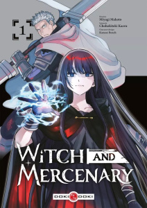 Witch and Mercenary Tome 1 - Kaeru Chohokiteki ; Miyagi Makoto