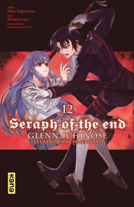 Seraph of the end - Glenn Ichinose, La catastrophe de ses 16 ans Tome 12 - Kagami Takaya ; Asami You ; Delespaul Julien ; Mon