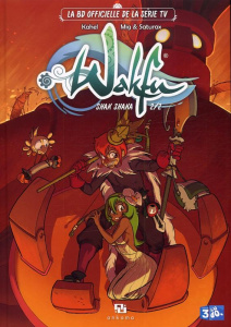 Wakfu : Shak shaka. Tome 2 - KAHEL/MIG/SATURAX
