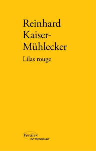 Lilas rouge - Kaiser-Mühlecker Reinhard ; Le Lay Olivier