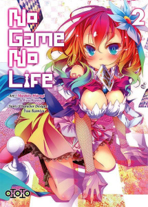 No Game No Life Tome 2 - Kamiya Yuu ; Hiiragi Mashiro ; Moro Benjamin ; Hou