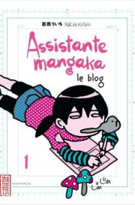 Assistante mangaka, le blog Tome 1 - Kasai Riichi