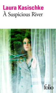 A Suspicious River - Kasischke Laura ; Wicke Anne
