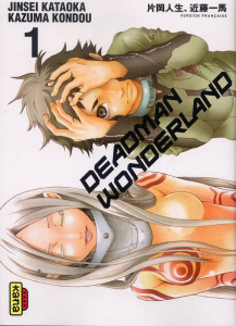 Deadman Wonderland Tome 1 - Kataoka Jinsei ; Kondou Kazuma ; Abadie Guillaume