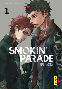 Smokin' parade Tome 1 - Kataoka Jinsei ; Kondou Kazuma ; Coppini Cyril