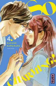 So Charming ! Tome 4 - Kawahara Kazune ; Raillard Misato ; Montésinos Eri