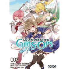Sword Art Online Girls' Ops Tome 3 - Nekobyou Neko ; Kawahara Reki ; Pujol Nicolas ; Ho