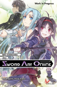 Sword Art Online Tome 4 : Mother's Rosario - Kawahara Reki