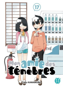 Mon amie des ténèbres Tome 17 - Kawamura Taku ; Thévenon Anne-Sophie