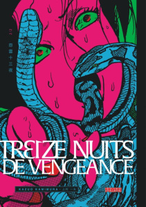 Treize nuits de vengeance Tome 2 - Kamimura Kazuo ; Lalloz Jacques ; Montésinos Eric
