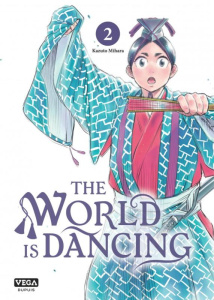 The World is dancing Tome 2 - Mihara Kazuto ; Fujimoto Satoko ; Corbeel Candice