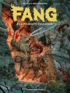 Fang Tome 2 : A la poursuite d'Aldafaor - Kelly Joe ; Henrichon Niko