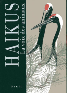 Haikus. La voix des animaux - Kemmoku Makoto ; Chipot Dominique ; Coyaud Maurice
