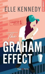 The Graham effect - Version française. The Campus Diaries Tome 1 - Kennedy Elle