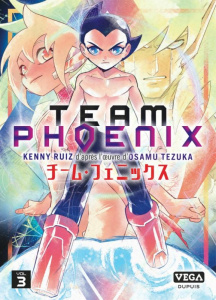 Team Phoenix Tome 3 - Ruiz Kenny ; Tezuka Osamu