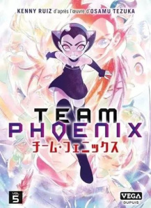 Team Phoenix Tome 5 . Edition de luxe - Ruiz Kenny