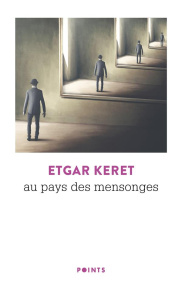 Au pays des mensonges - Keret Etgar ; Pinhas-Delpuech Rosie