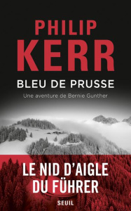 Une aventure de Bernie Gunther : Bleu de Prusse - Kerr Philip ; Esch Jean