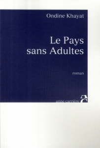Le pays sans adultes - Khayat Ondine
