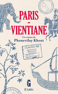 Paris - Vientiane - Khent Phonevilay