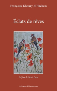 Éclats de rêves - Khoury El hachem françoise ; Fosse Marit