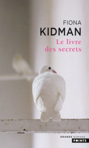 Le livre des secrets - Kidman Fiona ; Goy-Blanquet Dominique