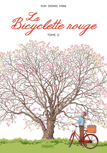 La Bicyclette Rouge Tome 2 - Kim Dong-hwa ; Amoruso Kette