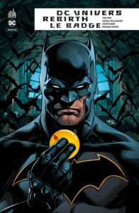 DC univers rebirth : le badge - King Tom ; Williamson Joshua ; Fabok Jason ; Porte