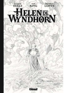 Helen de Wyndhorn - Edition de luxe - King Tom ; Evely Bilquis ; Renier Marie