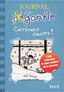 Journal d'un dégonflé Tome 6 : Carrément claustro ! - Kinney Jeff ; Zimmermann Natalie