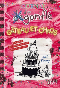 Journal d'un dégonflé Tome 20 : Gâteau et chaos - Kinney Jeff ; Zimmermann Natalie