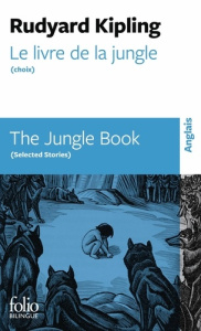 Le livre de la jungle (choix). Edition bilingue français-anglais - Kipling Rudyard ; Jaudel Philippe