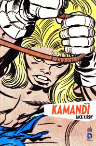 Kamandi Tome 1 - Kirby Jack ; Royer Mike ; Queyssi Laurent ; Wicky