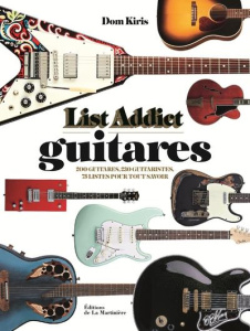 List addict guitares - Kiris Dom ; Lasner Rich