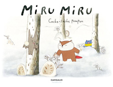 Miru Miru Tome 3 : Cache-cache pompon - Kishi Haruna ; Maraninchi Mathilde ; Lorin Guillau