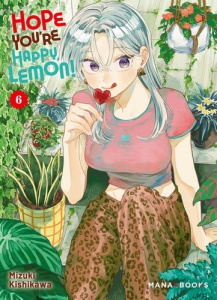Hope You're Happy, Lemon! Tome 6 - Kishikawa Mizuki ; Depoilly Maëva