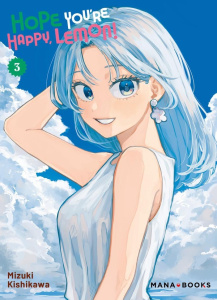 Hope You're Happy, Lemon! Tome 3 - Kishikawa Mizuki ; Depoilly Maëva