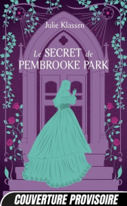 Le Secret de Pembrooke Park - Klassen Julie