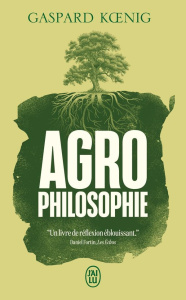 Agrophilosophie - Koenig Gaspard