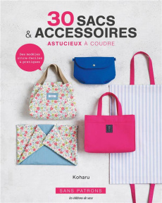 30 sacs & accessoires. Astucieux à coudre - KOHARU