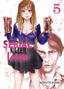 Serial Killer Land Tome 5 - Koike Nokuto ; Nabhan Fabien