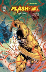 Le Monde de Flashpoint Tome 3 : Flash - Kolins Scott ; Glass Adam ; Gates Sterling