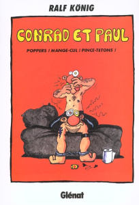 Conrad et Paul Tome 5 : Poppers ! Mange-cul ! Pince-tétons ! - König Ralf