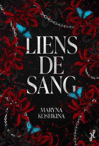 Liens de sang - Koshkina Maryna
