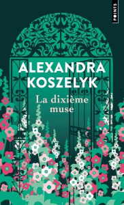 La dixième muse - Koszelyk Alexandra