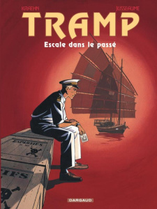 Tramp Tome 7 : Escale dans le passé - Kraehn Jean-Charles ; Jusseaume Patrick