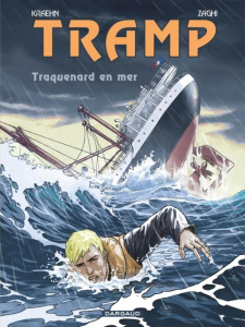 Tramp Tome 12 : Traquenard en mer - Kraehn Jean-Charles ; Zaghi Roberto ; Jambers Patr